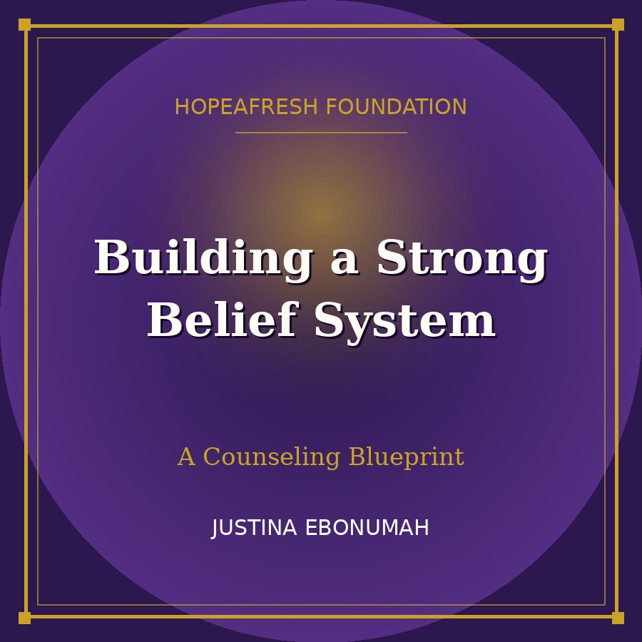 Building a Strong Belief System