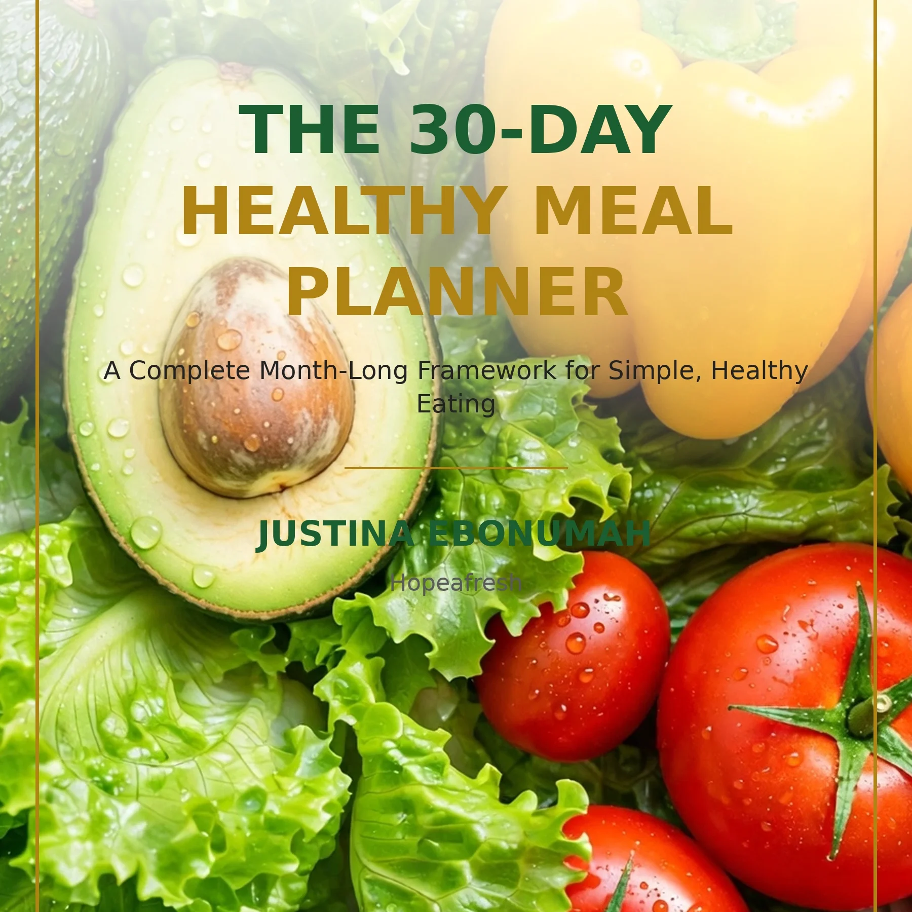 The 30-Day Healthy Meal Planner